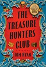 The Treasure Hunters Club: A Mystery - Tom Ryan - 9780802163639