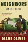 Oliver, D: Neighbors and Other Stories - Diane Oliver - 9780802164346