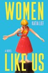 Women Like Us - Katia Lief - 9780802164926