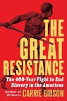Gibson, C: Great Resistance - Carrie Gibson - 9780802165497