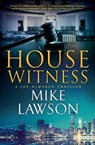 House Witness - Mike Lawson - 9780802165602