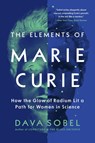Sobel, D: Elements of Marie Curie - Dava Sobel - 9780802165862