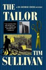 The Tailor: A DS George Cross Mystery - Tim Sullivan - 9780802167149