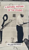 A Natural History of the Studio - William Kentridge - 9780802167255