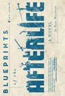 Blueprints of the Afterlife - Ryan Boudinot - 9780802170910