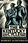 The Kentucky Cycle - Robert Schenkkan - 9780802189899