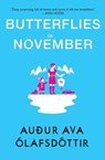 Butterflies in November - Auður Ava Ólafsdóttir - 9780802192301
