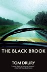 The Black Brook - Tom Drury - 9780802192349
