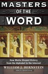 Masters of the Word - William J. Bernstein - 9780802193445