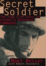 Secret Soldier - Robert Rosenberg ; Muki Betser - 9780802195210