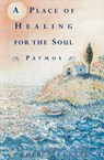 A Place of Healing for the Soul - Peter France - 9780802195487