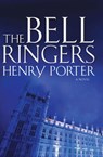 The Bell Ringers - Henry Porter - 9780802197955