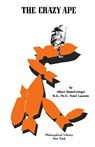 The Crazy Ape - Szent-Gyorgyi Albert Szent-Gyorgyi - 9780802223487