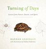 TURNING OF DAYS - Hannah Anderson - 9780802418562
