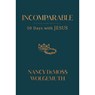 Wolgemuth, N: Incomparable - Nancy Demoss Wolgemuth - 9780802429537