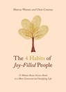 Warner, M: 4 Habits of Joy-Filled People - Marcus Warner ; Chris M Coursey - 9780802431394