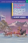 The Spell of the Crystal Chair - Gilbert Morris - 9780802436672