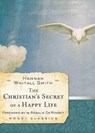 The Christian's Secret Of A Happy Life - Hannah Whitall Smith - 9780802456564