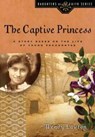 The Captive Princess - Wendy G Lawton - 9780802476401