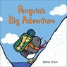 Penguin's Big Adventure - Salina Yoon - 9780802738301