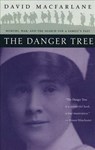 The Danger Tree: Memory, War and the Search for a Family's Past - MACFARLANE,  David - 9780802776167