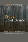 Proper Confidence - Lesslie Newbigin - 9780802808561