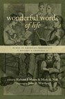 Wonderful Words of Life - Richard J. Mouw ; Mark A. Noll - 9780802821607