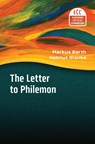 The Letter to Philemon - Markus Barth ; Helmut Blanke - 9780802827456
