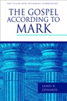 The Gospel According to Mark - James R. Edwards - 9780802837349