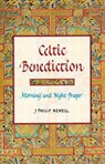 Celtic Benediction - J. Philip Newell - 9780802839046