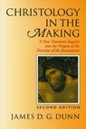 Dunn, J: Christology in the Making - James D. G. Dunn - 9780802842572