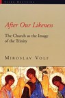 After Our Likeness - Mr. Miroslav Volf - 9780802844408