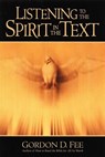 Listening to the Spirit in the Text - Gordon D. Fee - 9780802847577