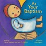 At Your Baptism - Carrie Steenwyk ; John D. Witvliet - 9780802853813