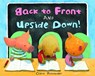BACK TO FRONT & UPSIDE DOWN - Claire Alexander - 9780802854148