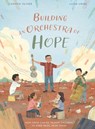 Building an Orchestra of Hope - Carmen Oliver - 9780802854674