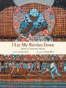 I Lay My Stitches Down - Cynthia Grady - 9780802856142