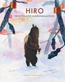 Hiro, Winter, and Marshmallows - Marine Schneider - 9780802856326