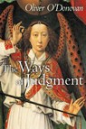 The Ways of Judgment - Oliver O'Donovan - 9780802863461
