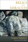 Relics and Miracles - Sergei Nikolaevich Bulgakov - 9780802865311
