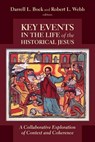 Key Events in the Life of the Historical Jesus: A Collaborative Exploration of Context and Coherence - Darrell L. Bock - 9780802866134