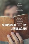 Surprised by Jesus Again - Jason Byassee - 9780802871688