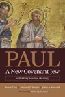 Paul, a New Covenant Jew - Brant Pitre ; Michael P. Barber ; John A. Kincaid - 9780802873767