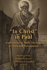 In Christ in Paul - Michael J. Thate ; Kevin J. Vanhoozer ; Constantine R. Campbell - 9780802873941