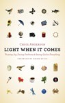Light When It Comes - Chris Anderson - 9780802873996