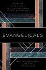 Evangelicals - Mark A. Noll ; David W. Bebbington ; George M. Marsden - 9780802876959