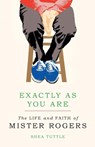 Exactly as You Are - Shea Tuttle - 9780802877888