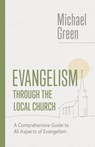 Evangelism through the Local Church - Michael Green - 9780802882547