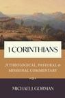1 Corinthians - Michael J. Gorman - 9780802882660