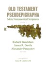 Old Testament Pseudepigrapha, Vol. 1: More Noncanonical Scriptures - Richard Bauckham - 9780802885876